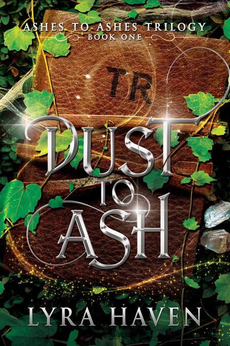 Dust To Ash by Lyra Haven