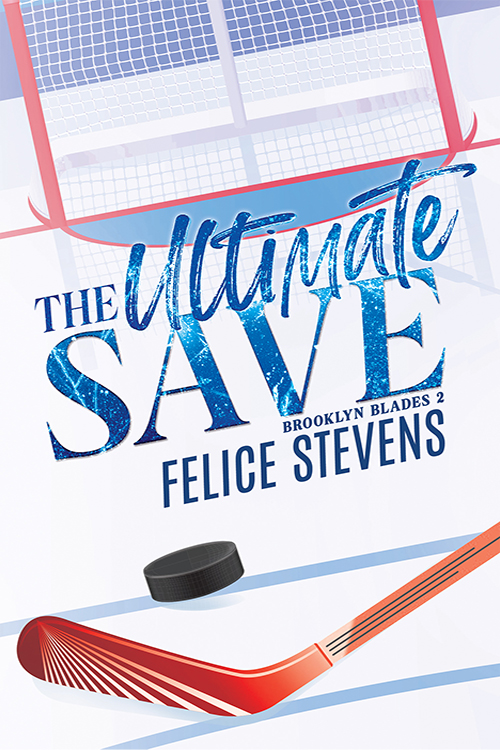 The Ultimate Save (Alternate Edition) by Felice Stevens
