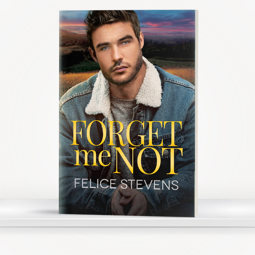Forget Me Not by Felice Stevens